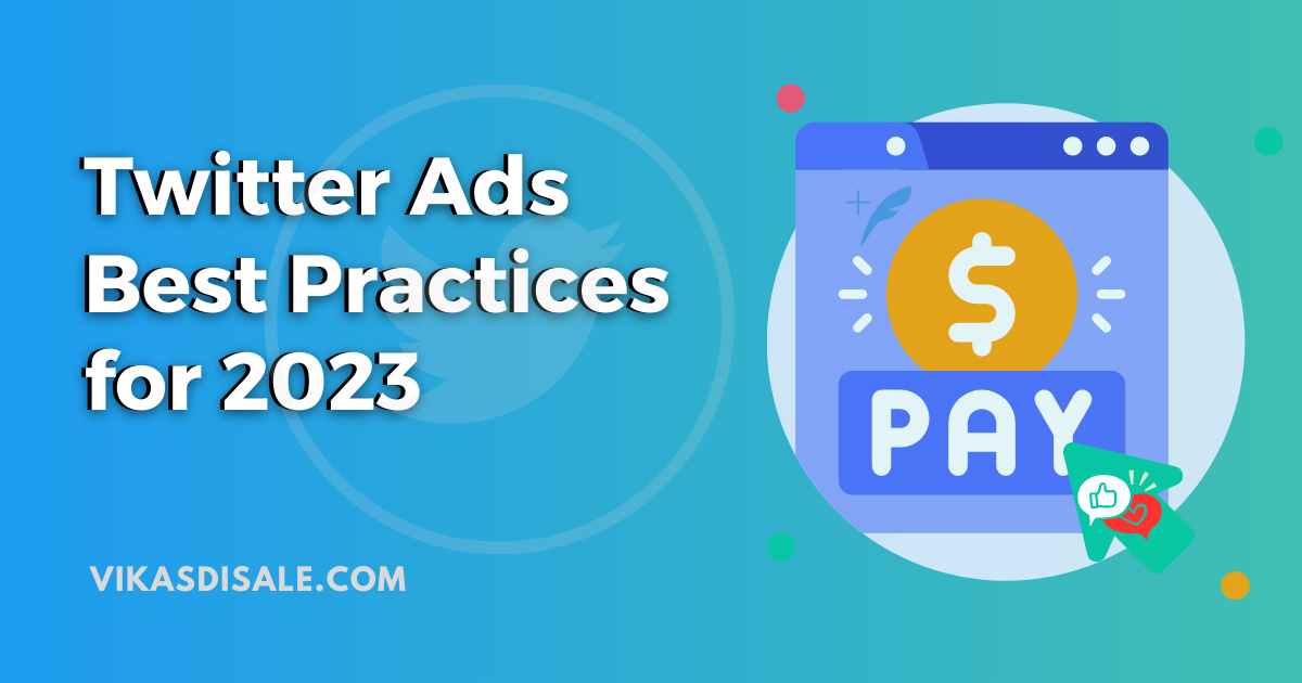 Twitter Ads Best Practices