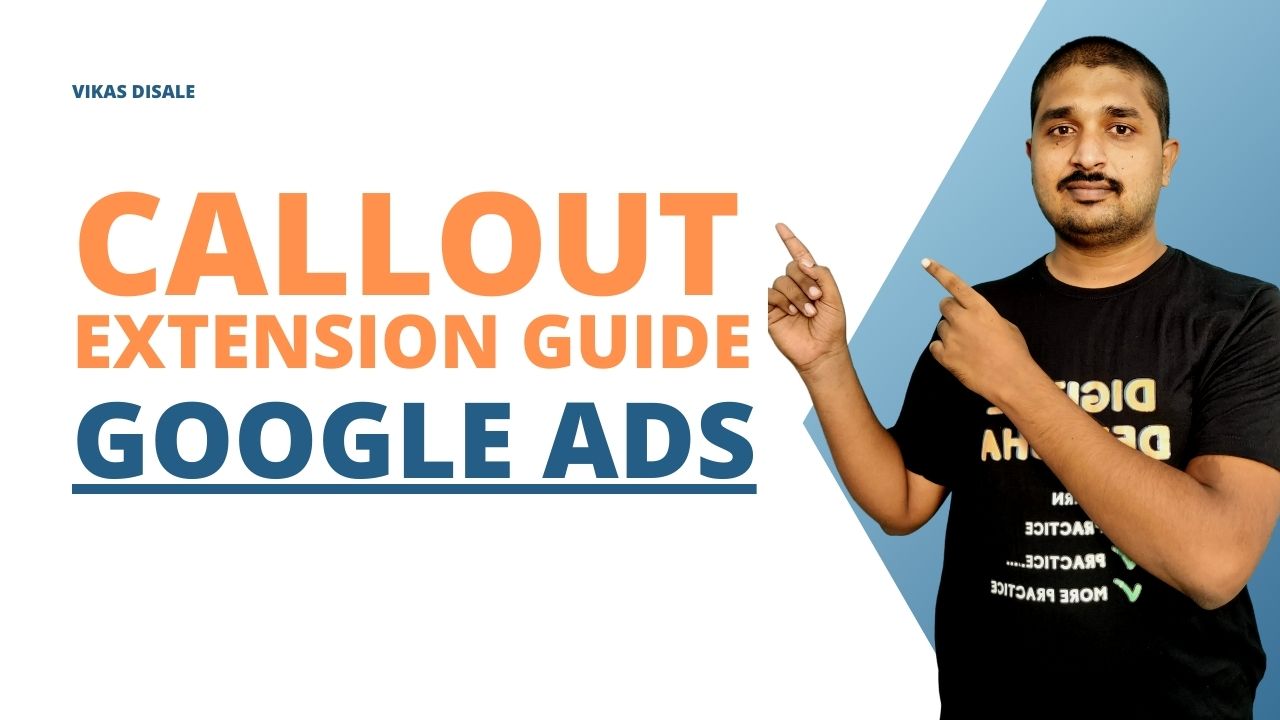 Google Ads Callout Extension Guide