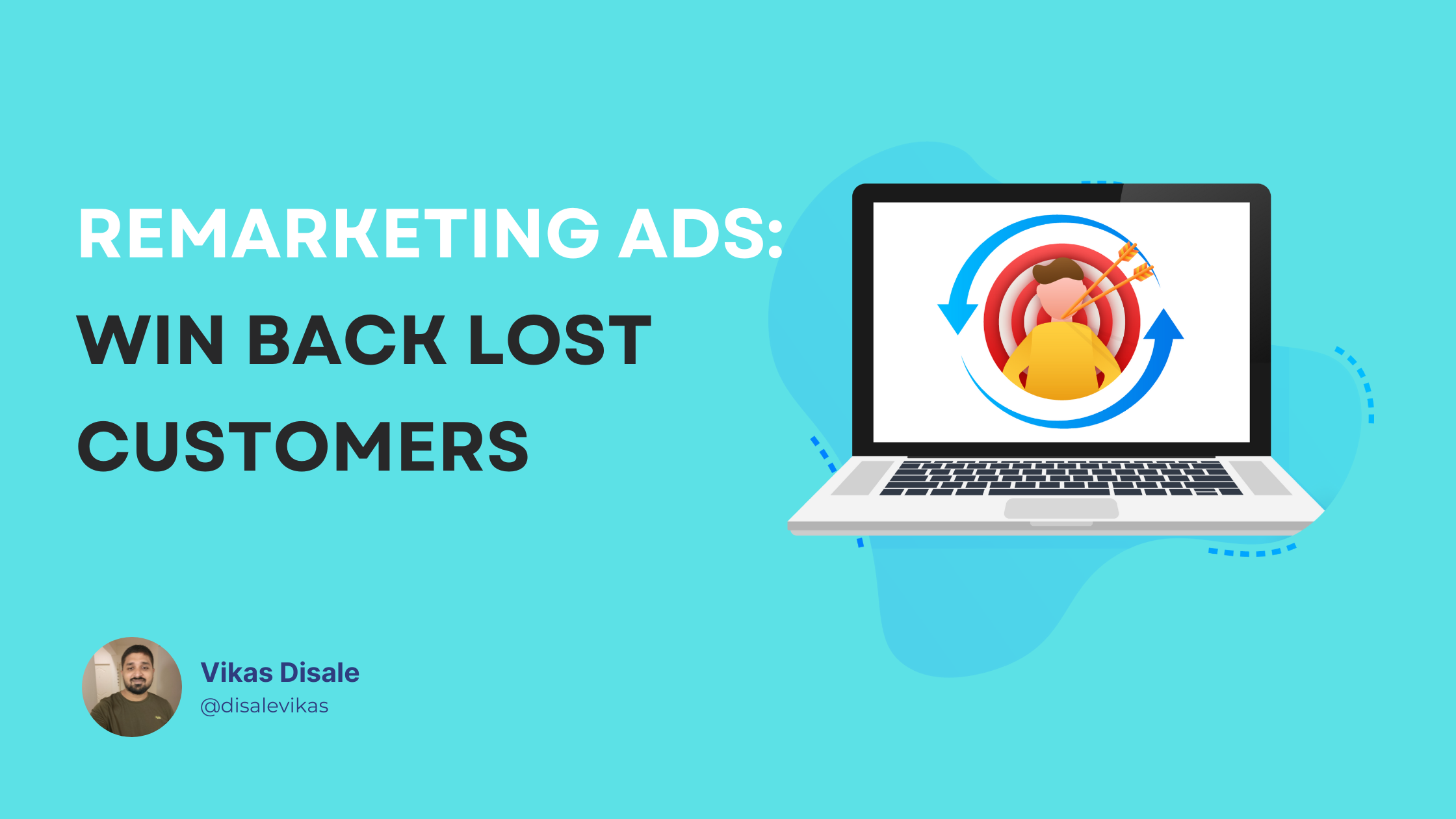 Remarketing with Google Ads: How to Win Back Lost Customers